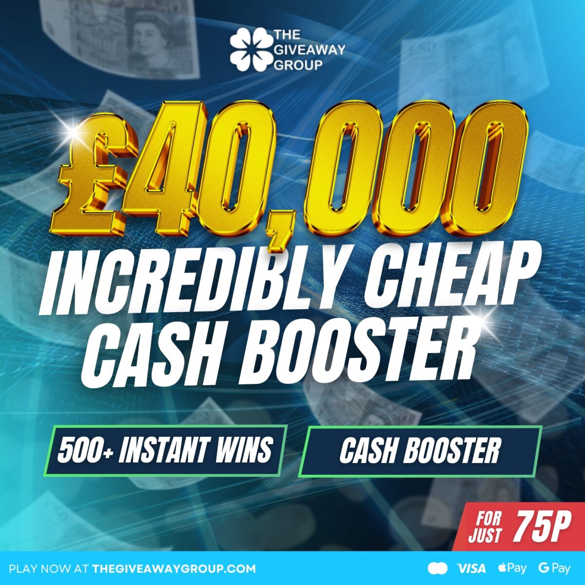75p Incredibly Cheap Cash Booster | £40,000+ in Prizes | 500+ Instant Wins